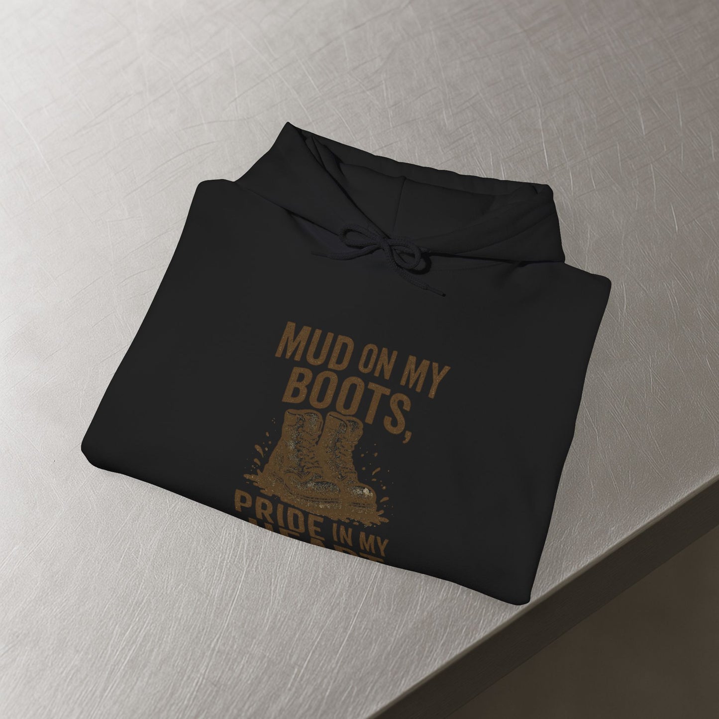 'Mud on My Boots, Pride in My Heart' Men's Hoodie, Motivational Sweater