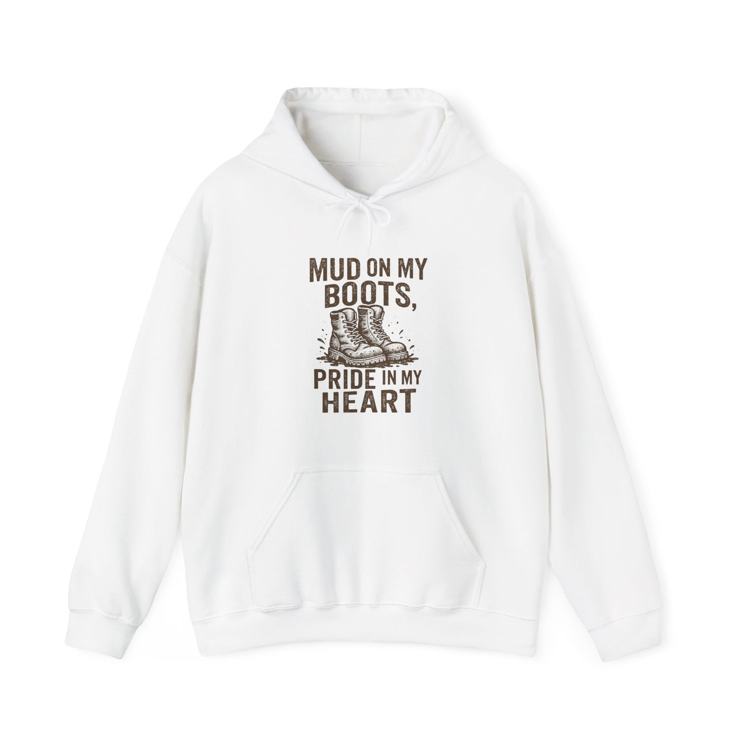 'Mud on My Boots, Pride in My Heart' Men's Hoodie, Motivational Sweater