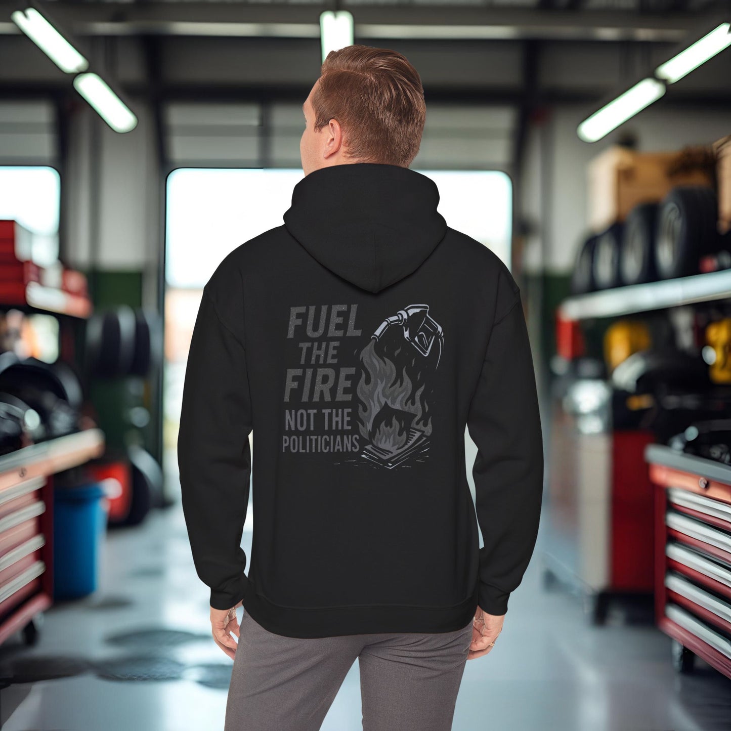 'Fuel the Fire, Not the Politicians' Hoodie, Motivational Sweater