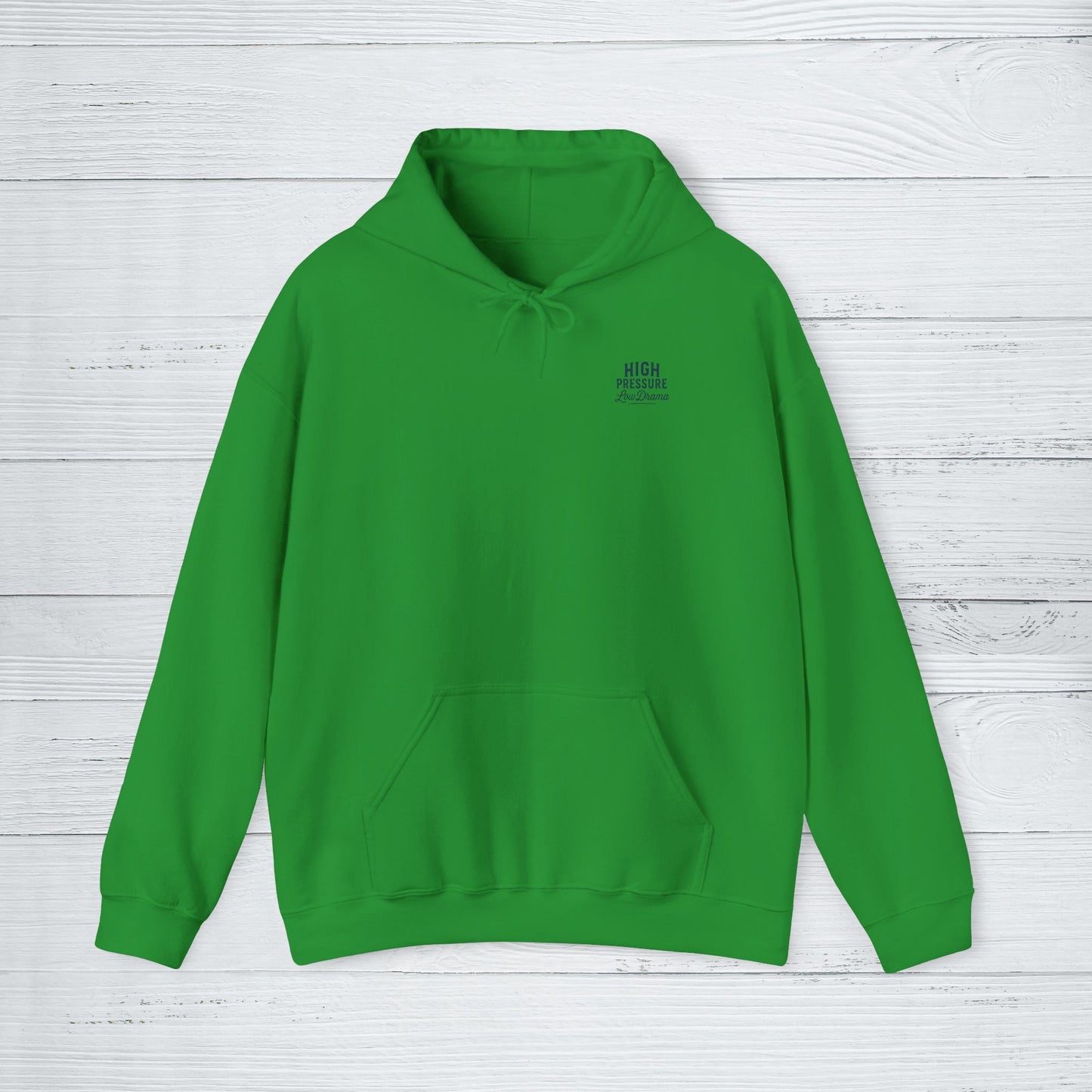 'High Pressure, Low Drama' Men's Hoodie, Motivational Sweater