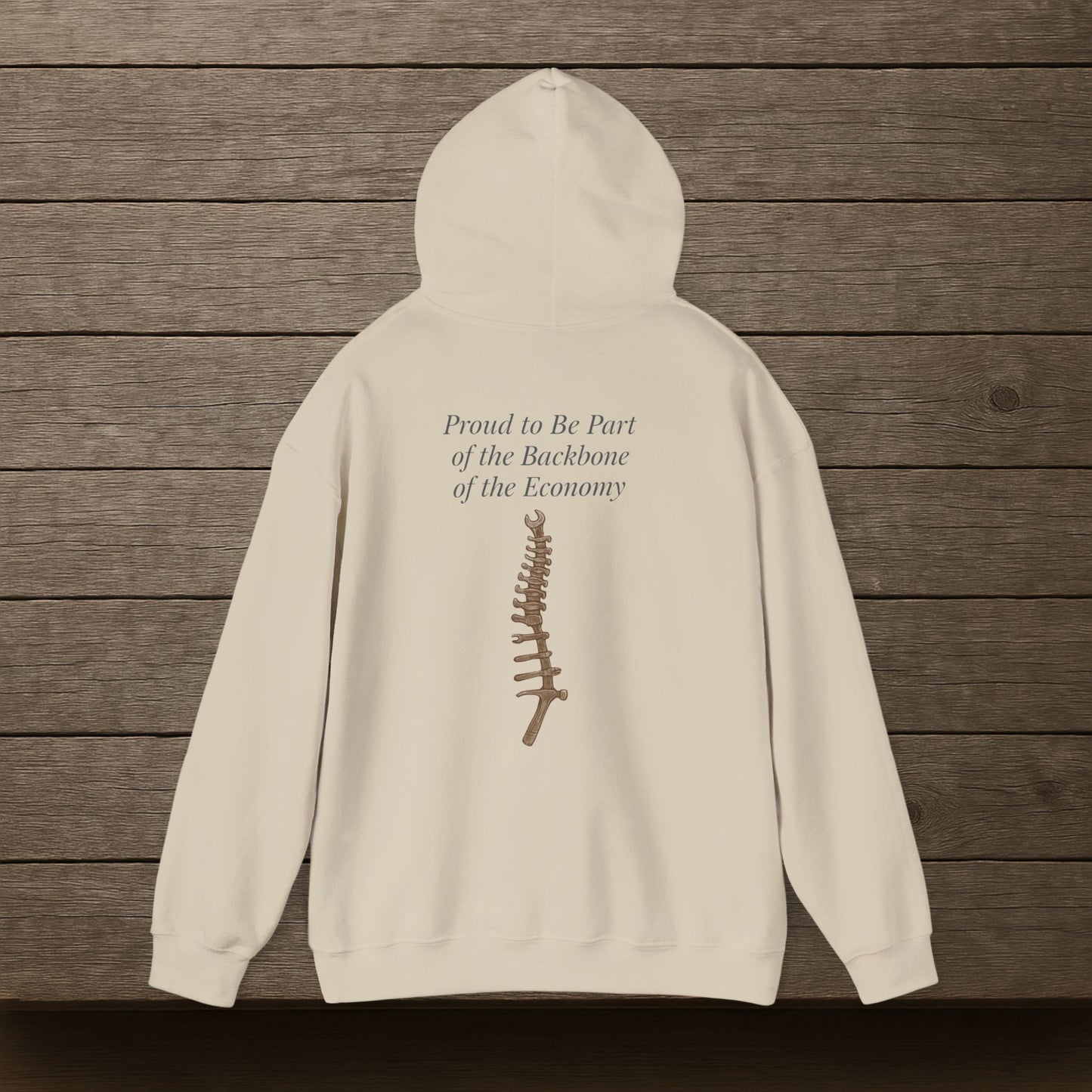 'Proud to Be Part of the Backbone of the Economy' Hoodie, Motivational Sweater