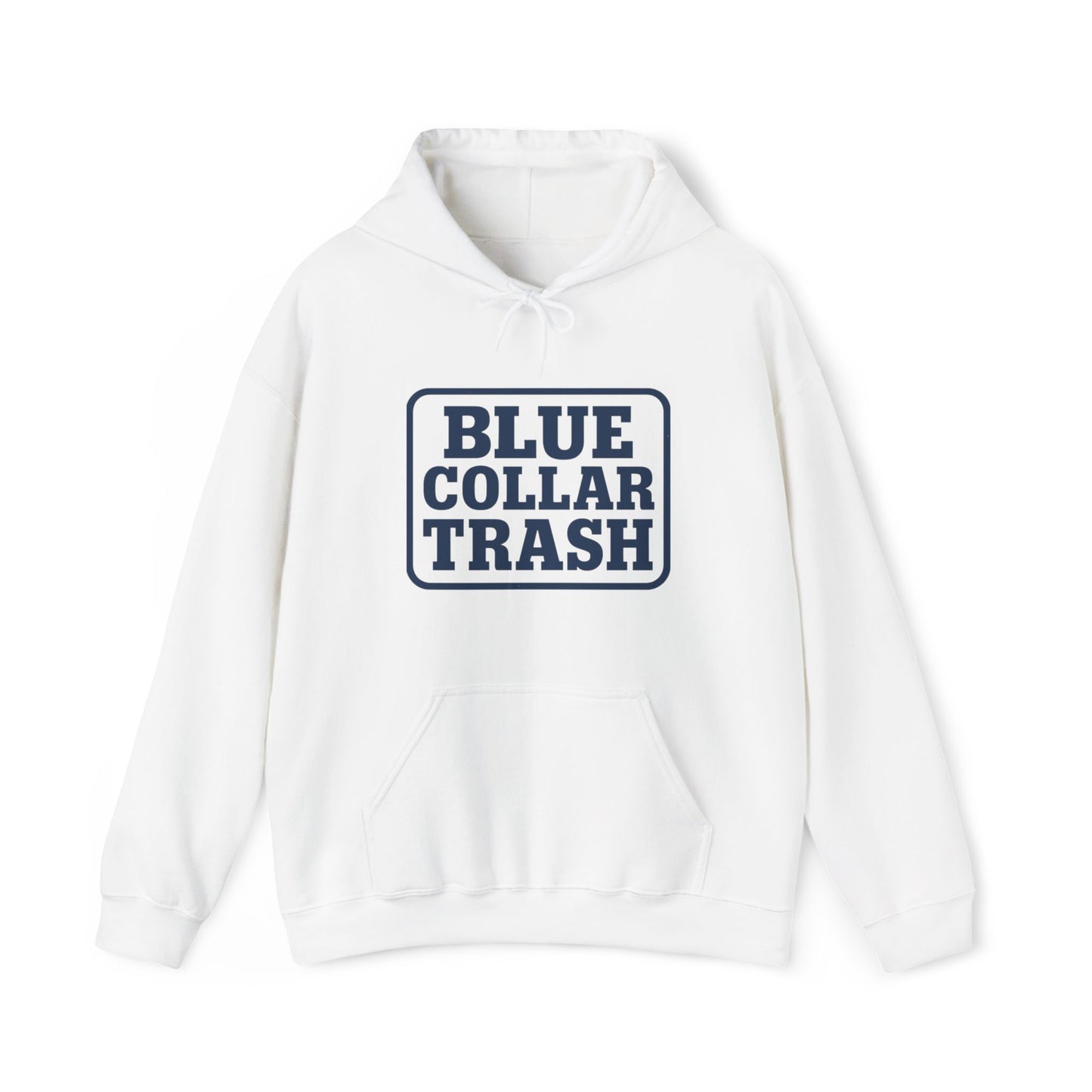 'Blue Collar Trash' Men's Hoodie, Motivational Sweater