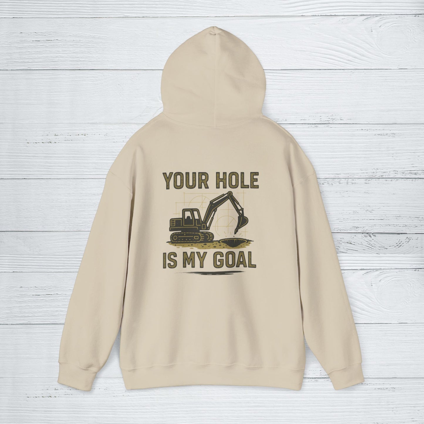 'Your Hole Is My Goal' Hoodie, Funny Motivational Sweater