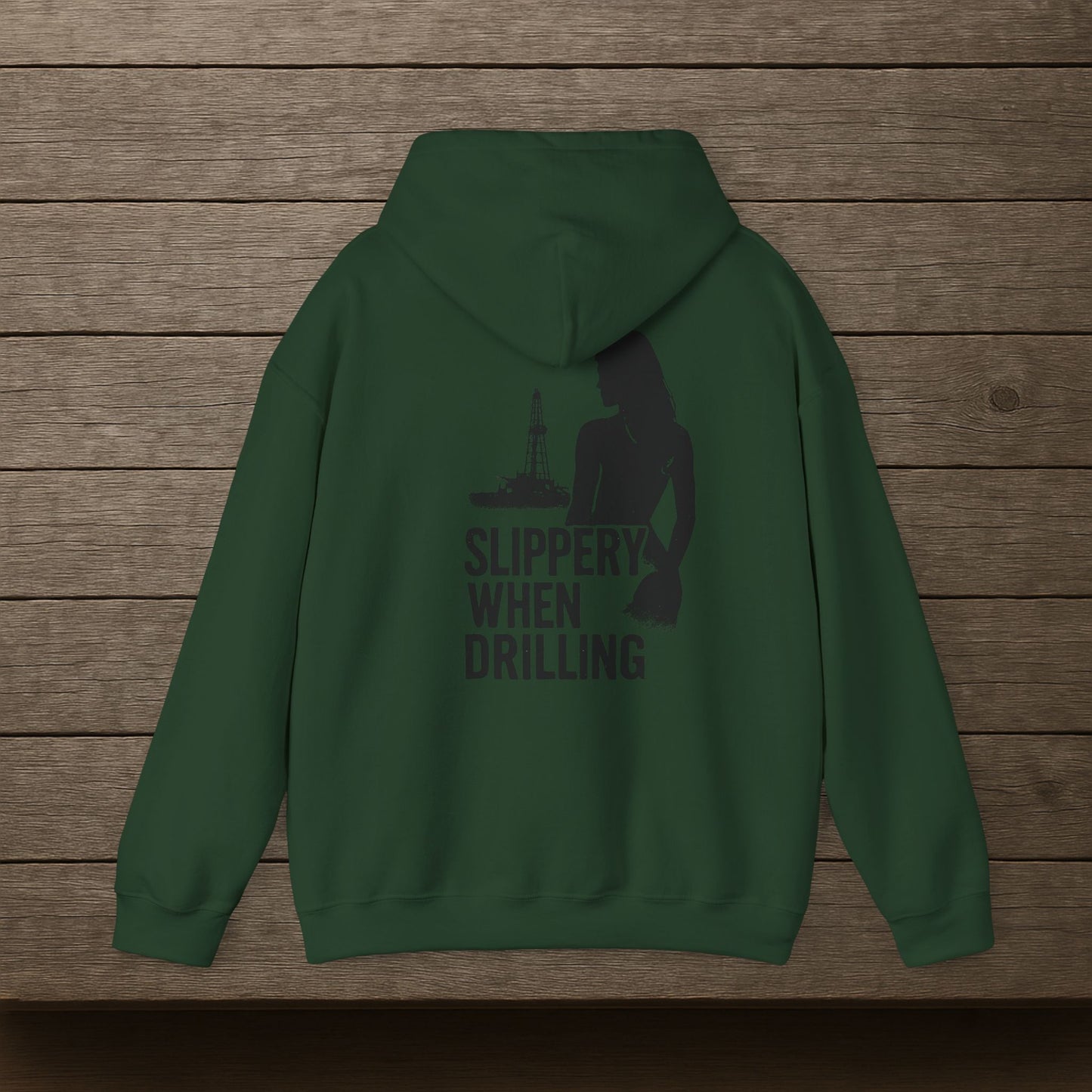 'Slippery When Drilling' Hoodie, Funny Sweater