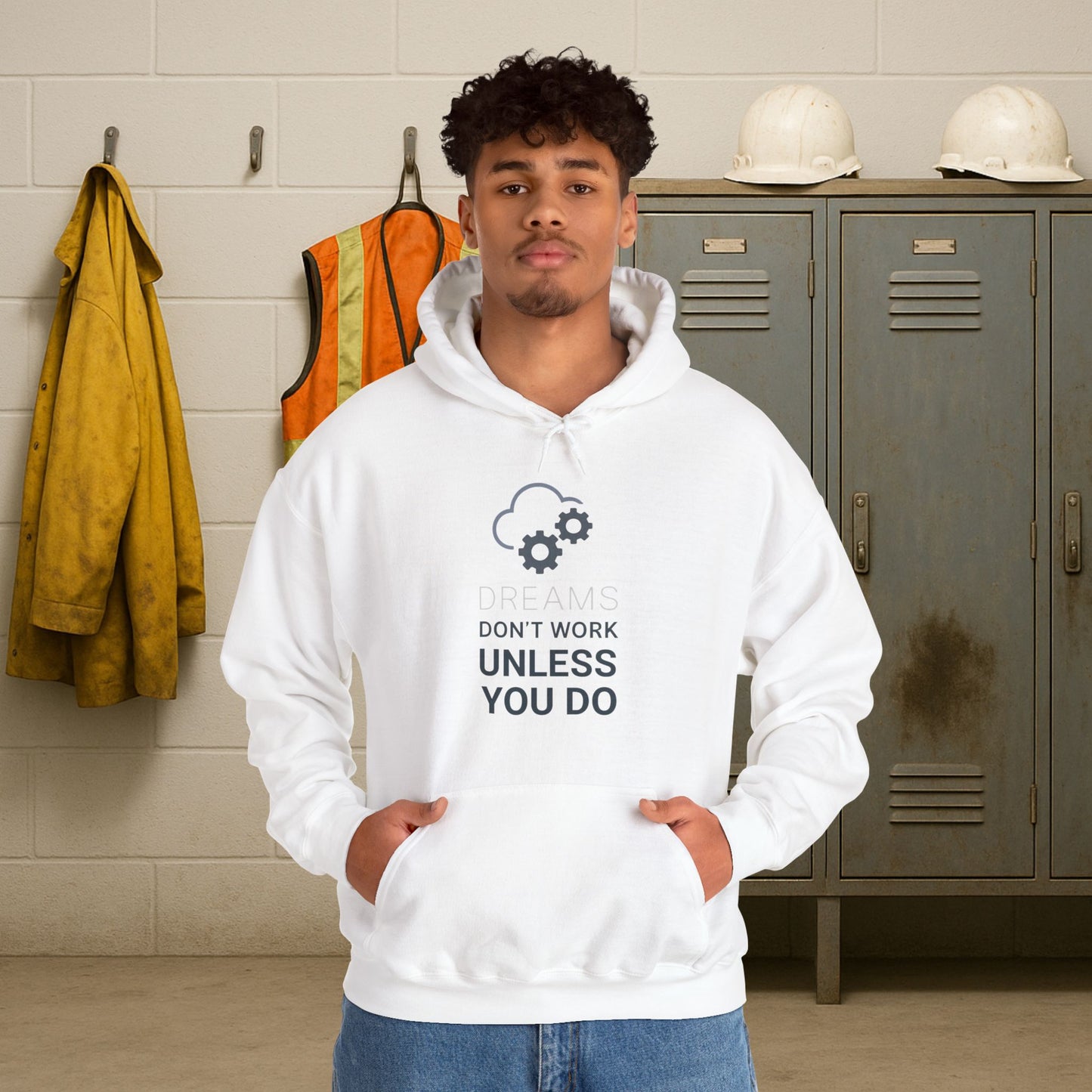 'Dreams Don’t Work Unless You Do' Hoodie, Motivational Sweater