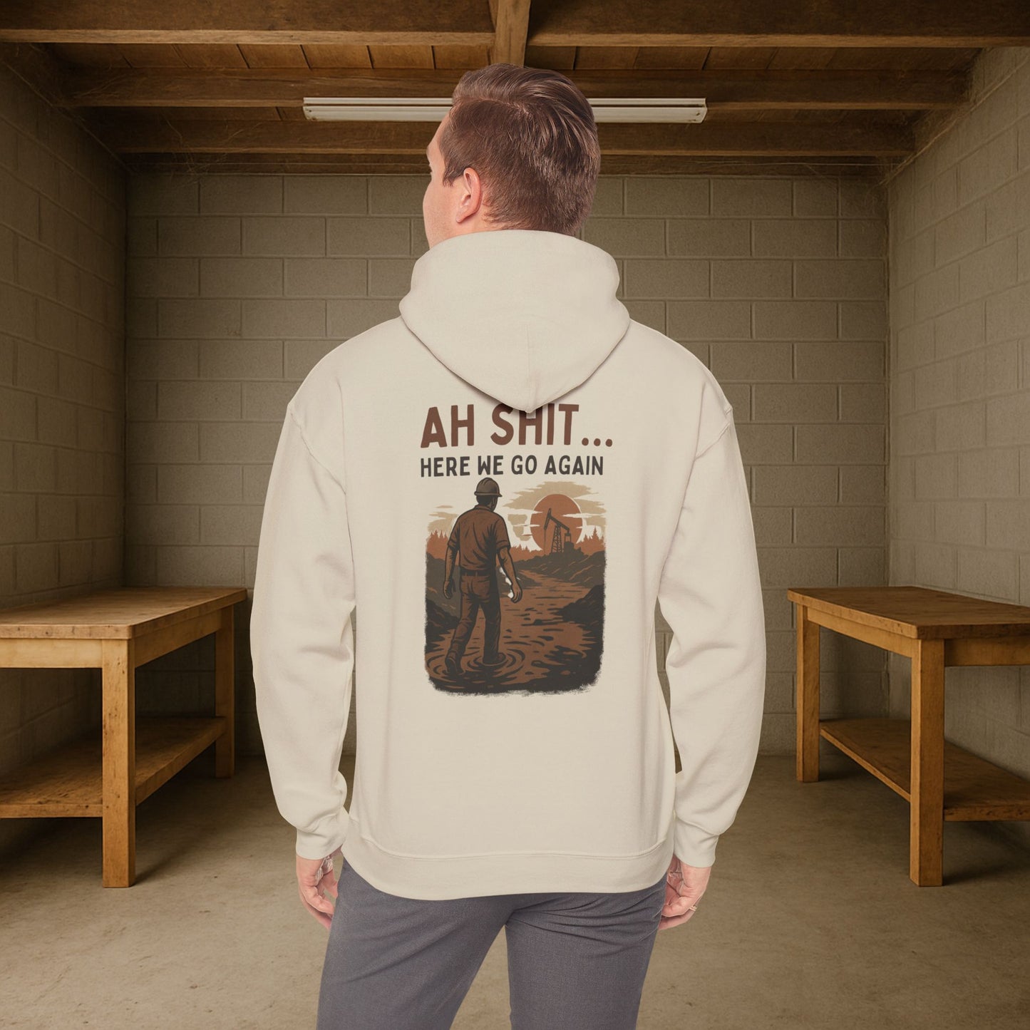 'Ah Shit… Here We Go Again' Hoodie, Funny motivational Sweater