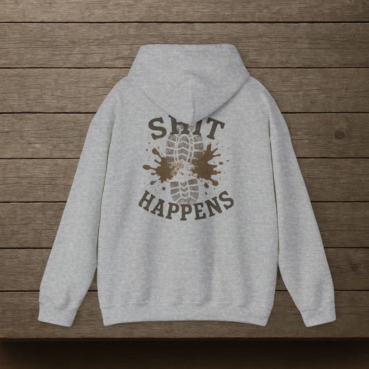 'Shit Happens' Hoodie, Funny Sweater