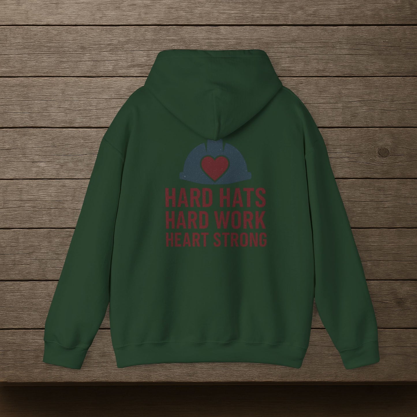 'Hard Hats, Hard Work, Heart Strong' Hoodie, Motivational Sweater