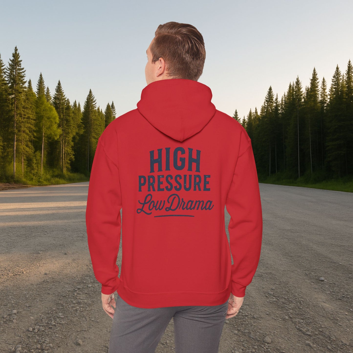 'High Pressure, Low Drama' Men's Hoodie, Motivational Sweater