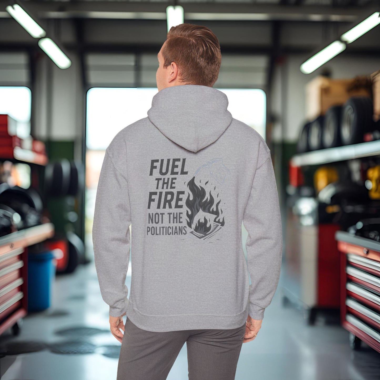'Fuel the Fire, Not the Politicians' Hoodie, Motivational Sweater