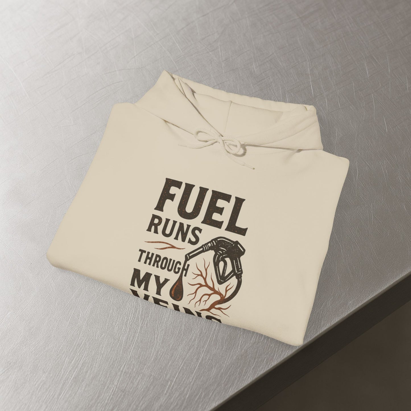 'Fuel Runs Through My Veins' Hoodie, Motivational Sweater