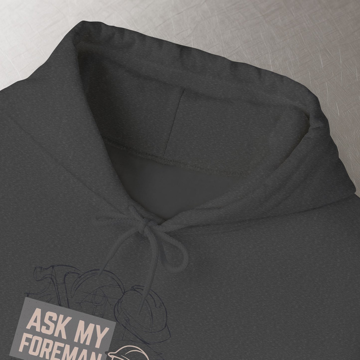 'Ask My Foreman, He Knows Everything' Hoodie, Funny Sweater