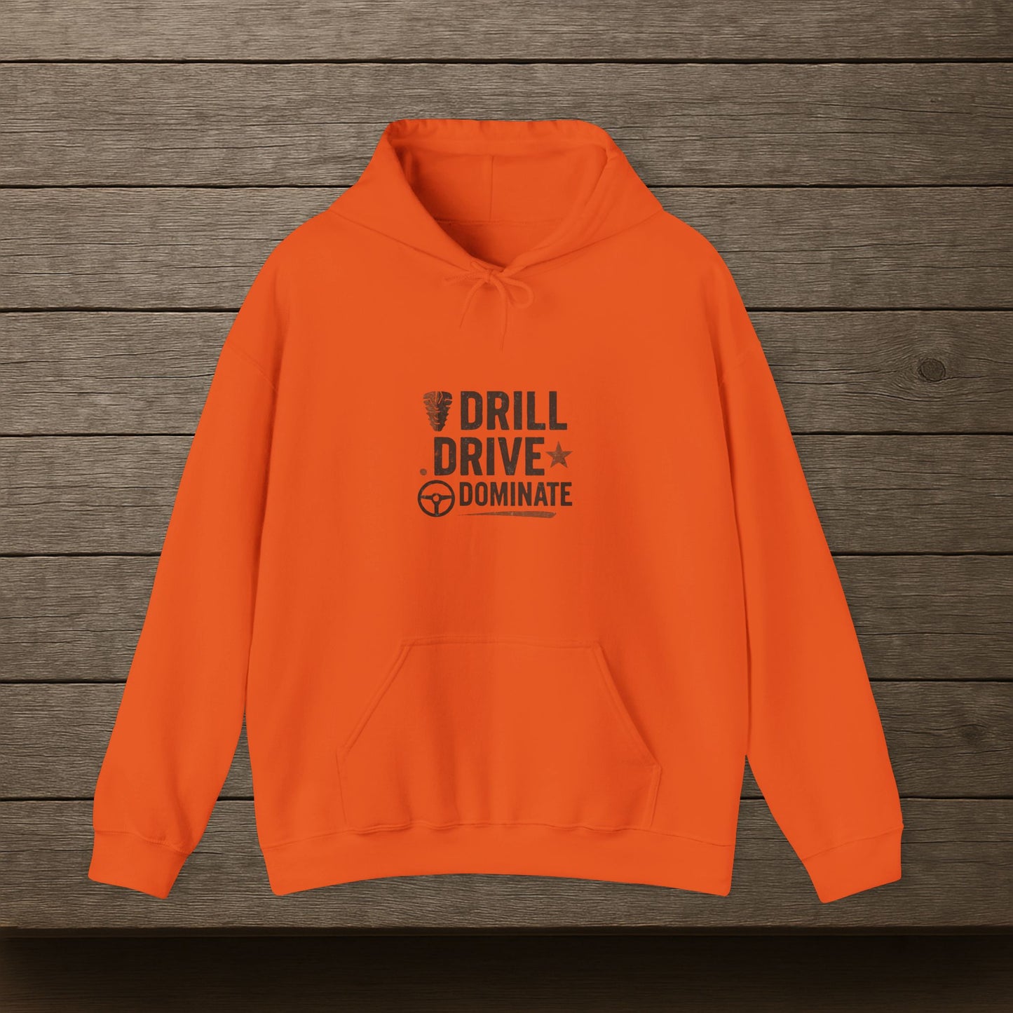 'Drill. Drive. Dominate.' Hoodie, Motivational Sweater