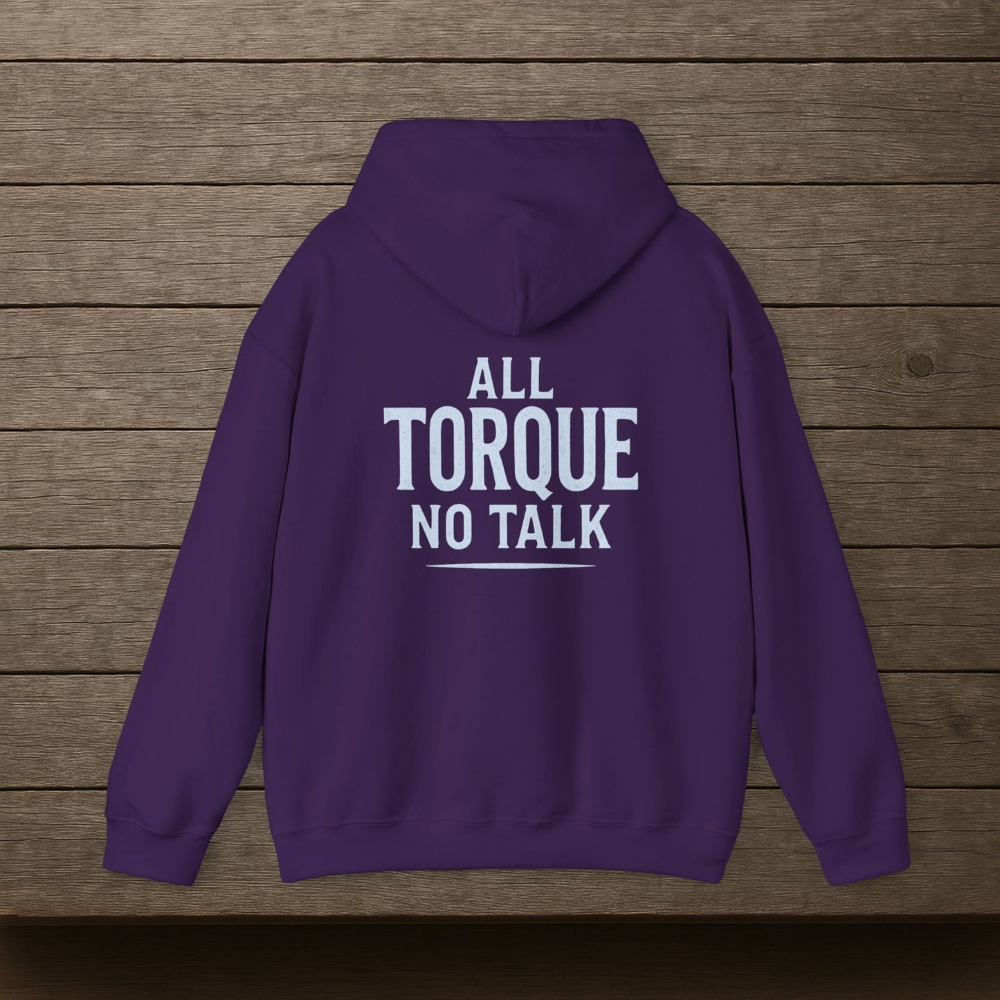 'All Torque No Talk' Men's Hoodie, Motivational Sweater