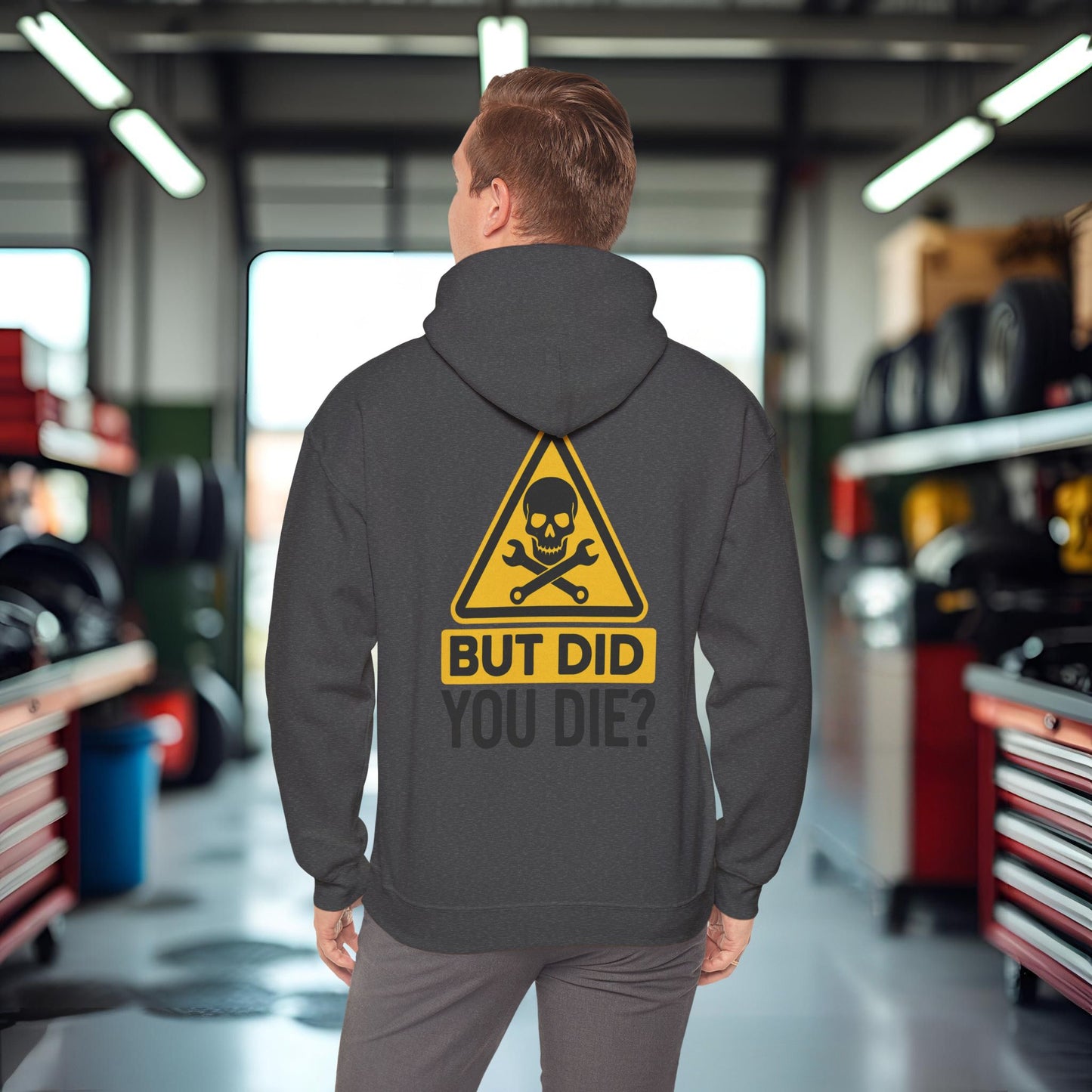 'But Did You Die' Hoodie, Motivational Sweater