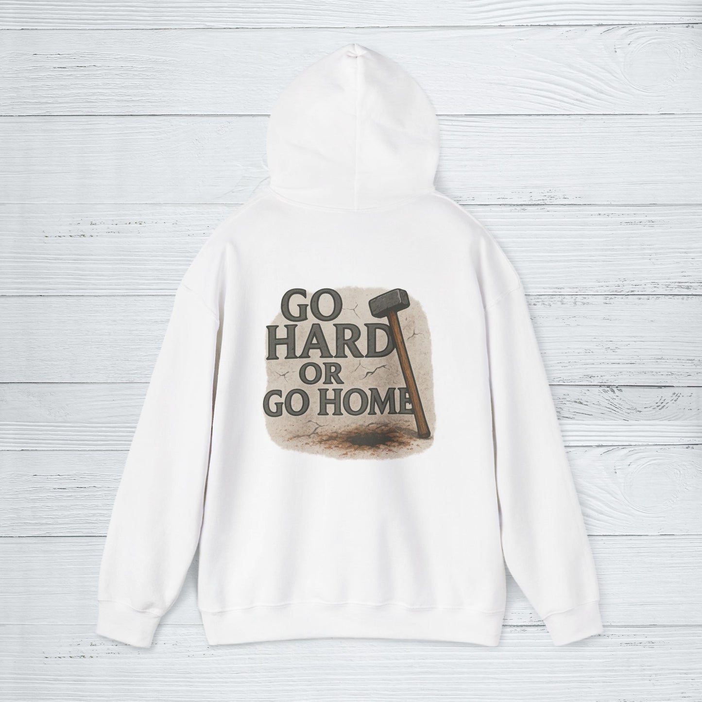 'Go Hard or Go Home' Hoodie, Funny Motivational Sweater