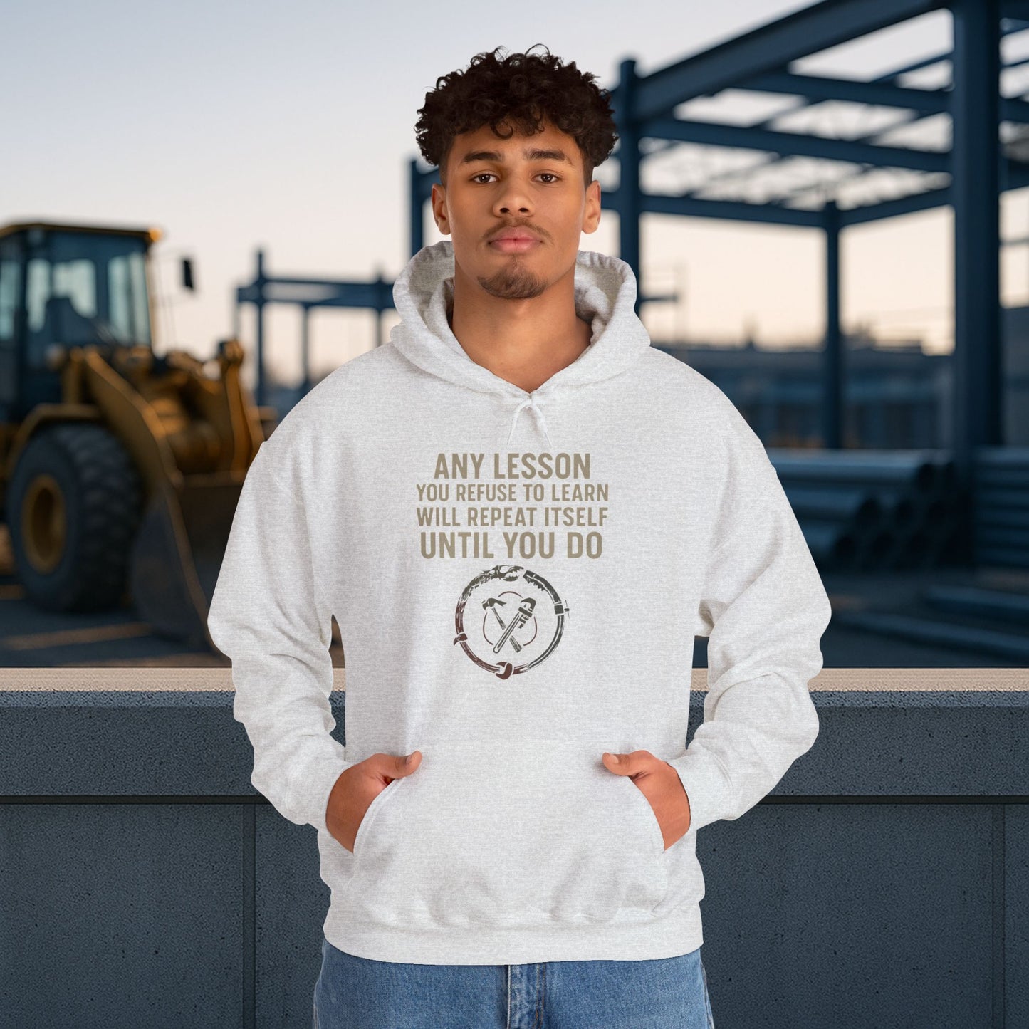 'Any Lesson You Refuse to Learn Will Repeat Itself Until You Do' Men's Hoodie, Motivational Sweater