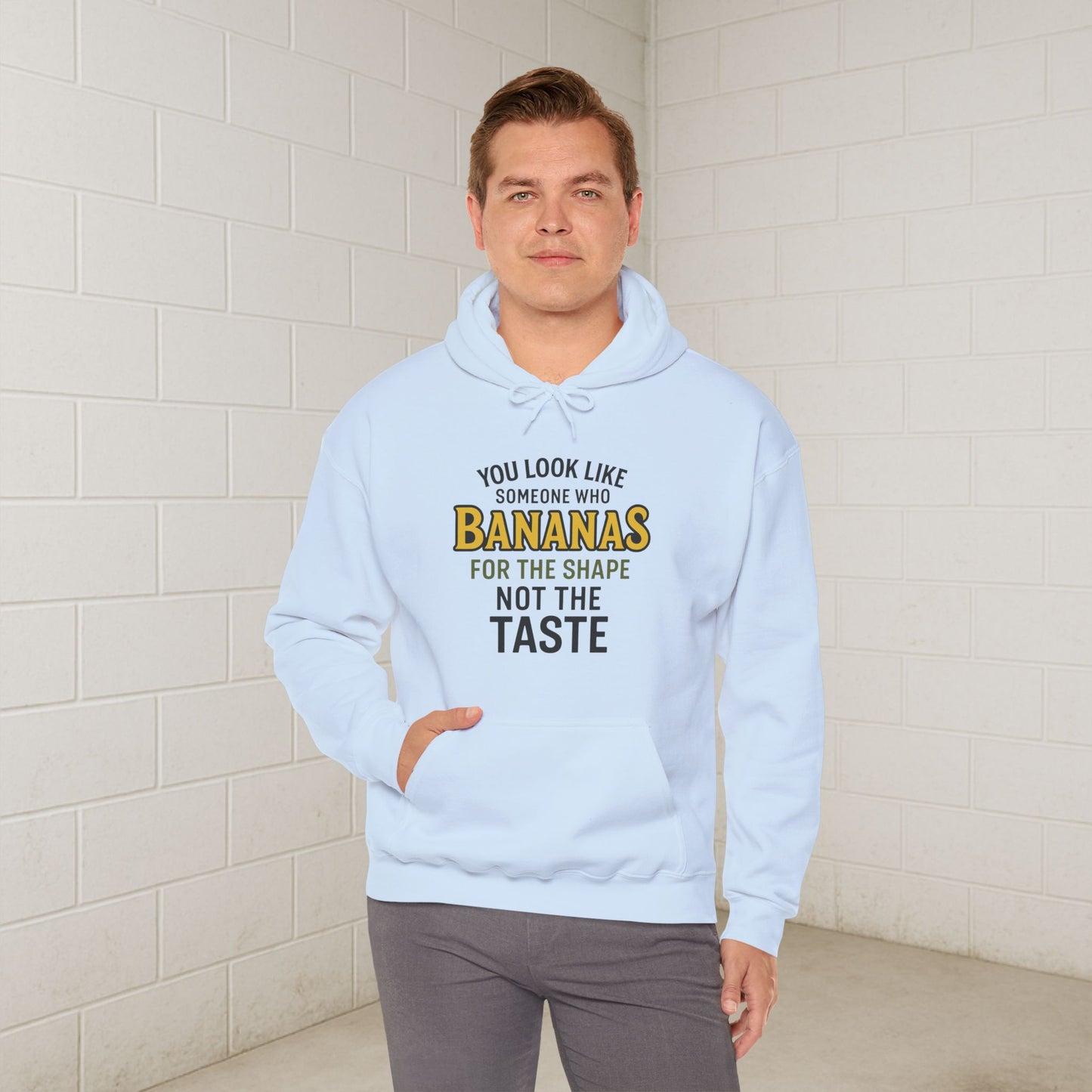 'You Look Like Someone Who Bananas for the Shape Not the Taste' Hoodie, Funny Sweater