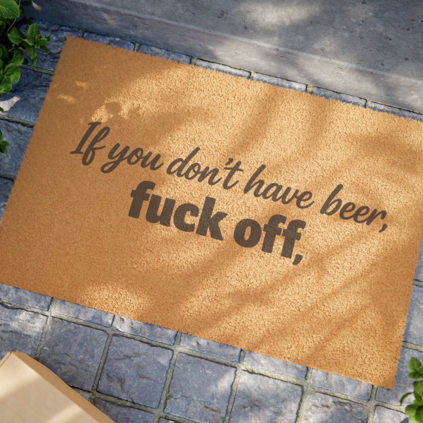 "If You Don't Have Beer, Fuck Off" Doormat, Toughneck Funny Trades Door Mat