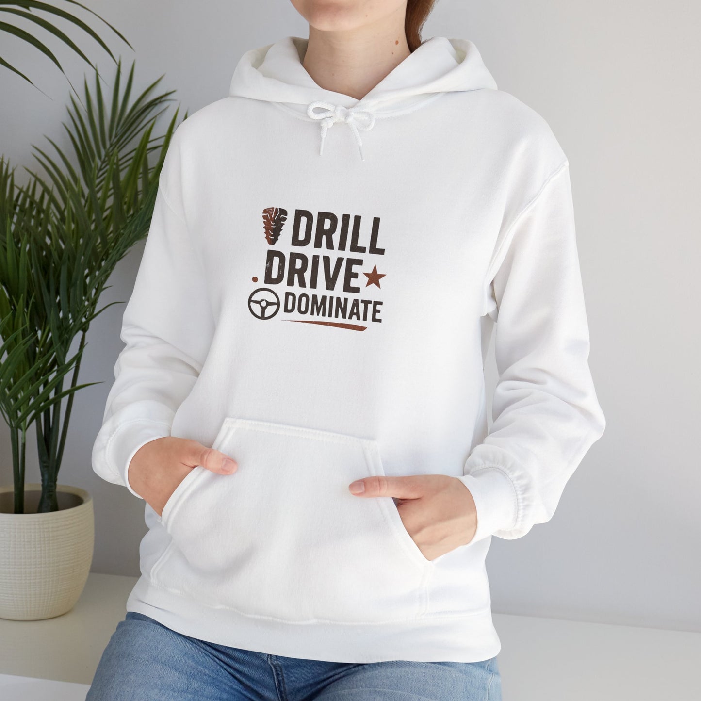 'Drill. Drive. Dominate.' Hoodie, Motivational Sweater