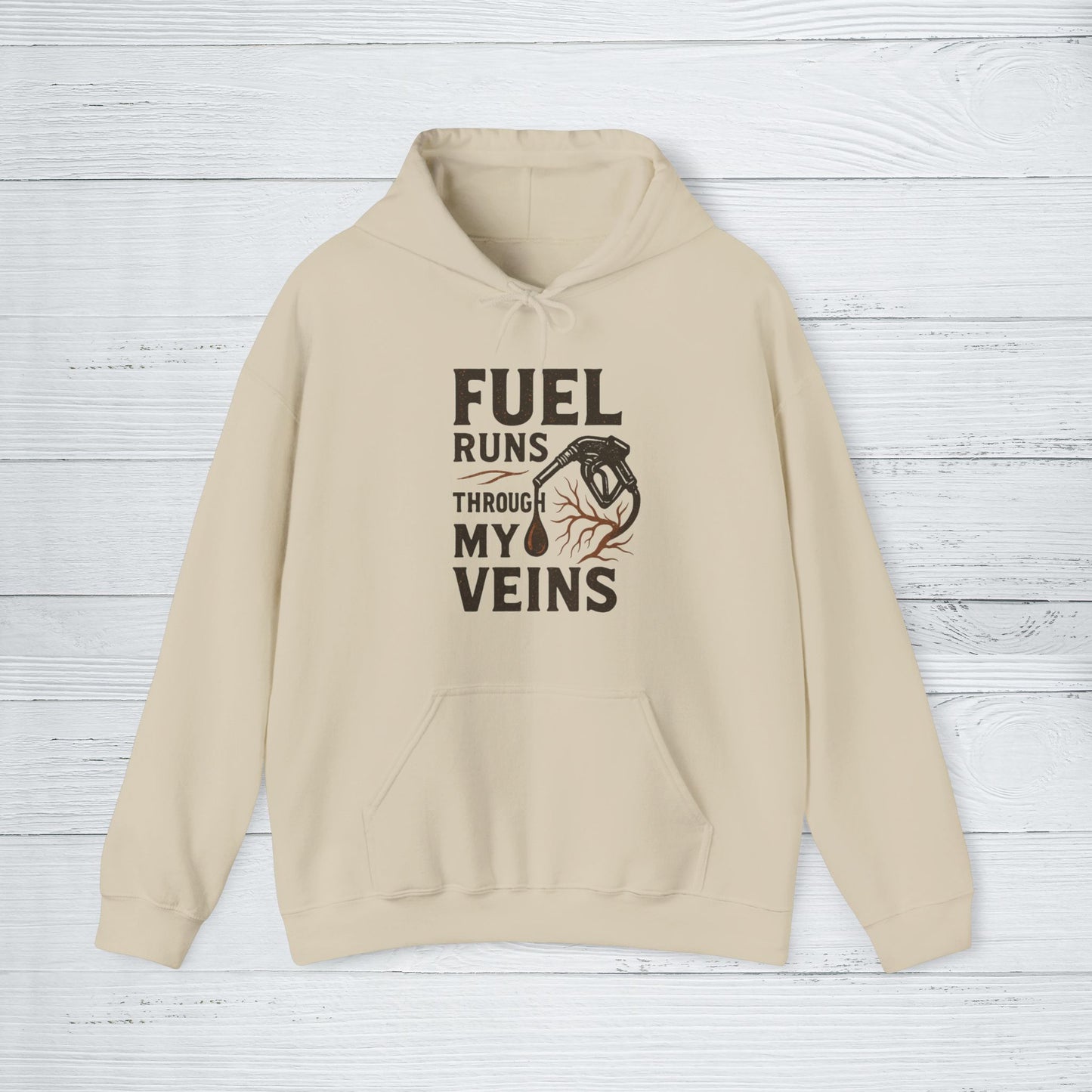 'Fuel Runs Through My Veins' Hoodie, Motivational Sweater