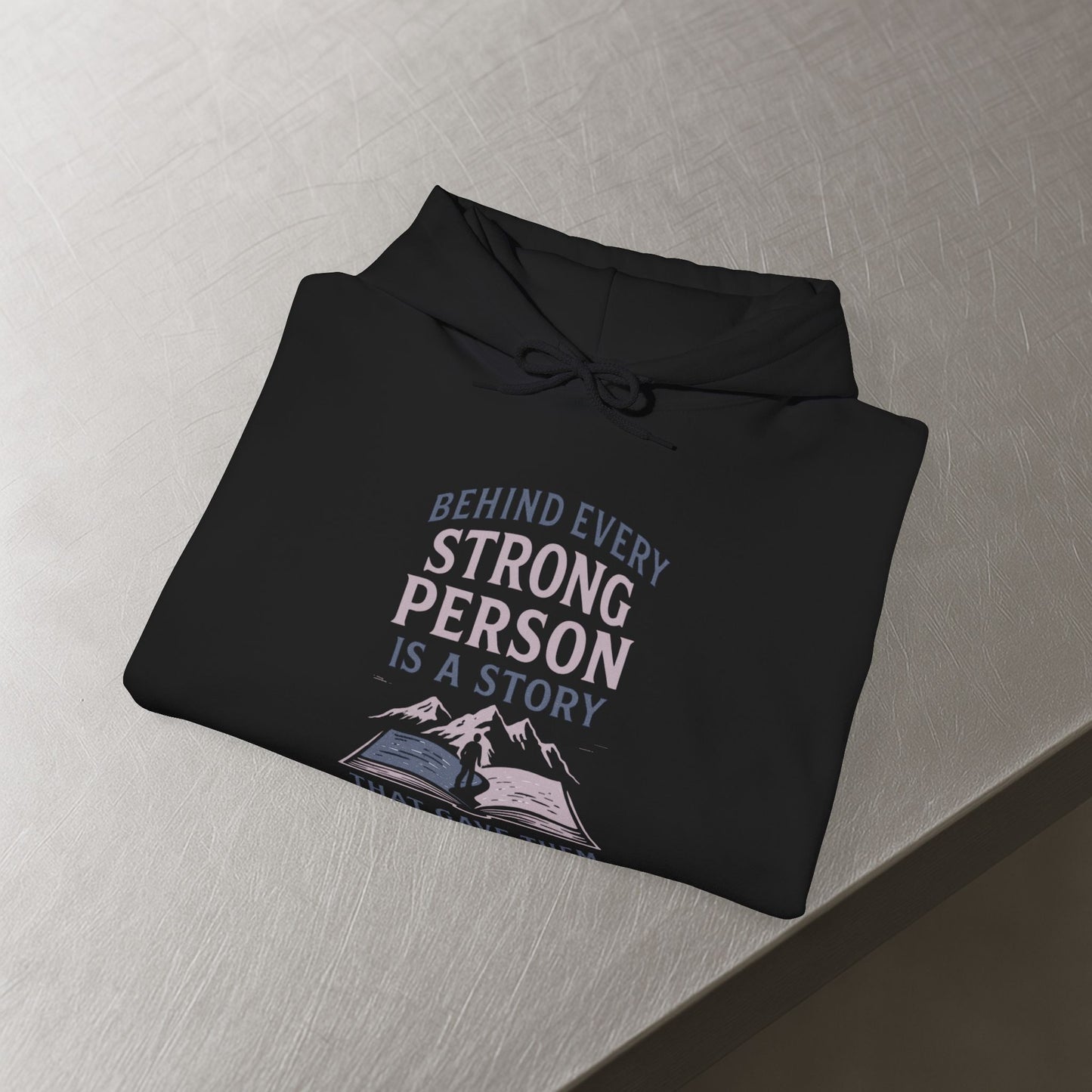 'Behind Every Strong Person Is a Story That Gave Them No Choice' Men's Hoodie, Motivational Workout Sweater