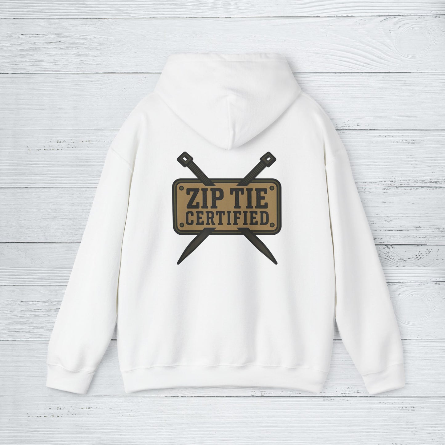 'Zip Tie Certified' Hoodie, Motivational Sweater