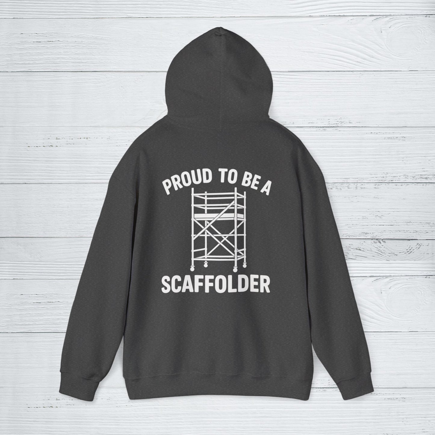 'Proud to Be a Scaffolder' Hoodie, Motivational Sweater