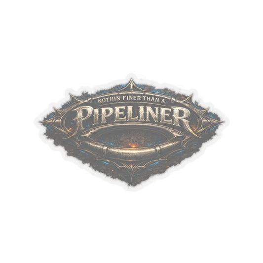 Nothin Finer Than a Pipeliner Sticker, Pipeliner Hardhat Stickers