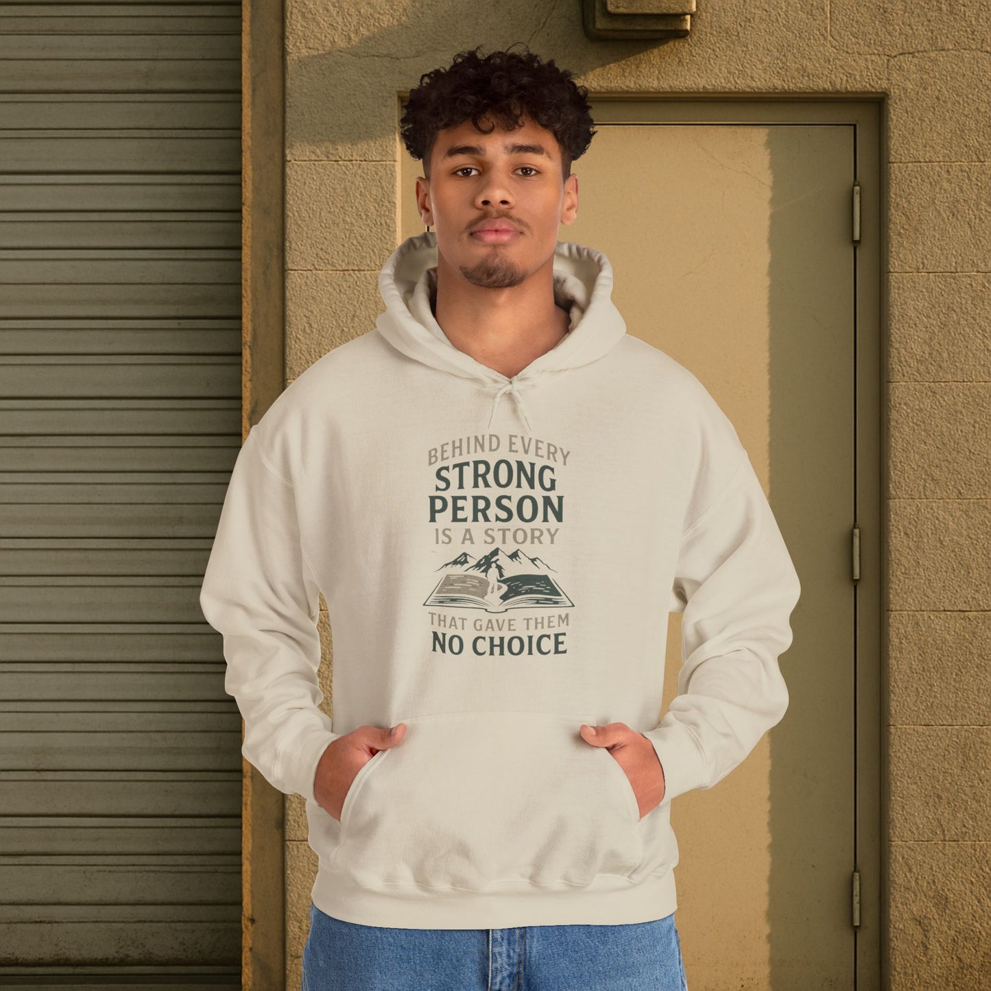 'Behind Every Strong Person Is a Story That Gave Them No Choice' Men's Hoodie, Motivational Workout Sweater