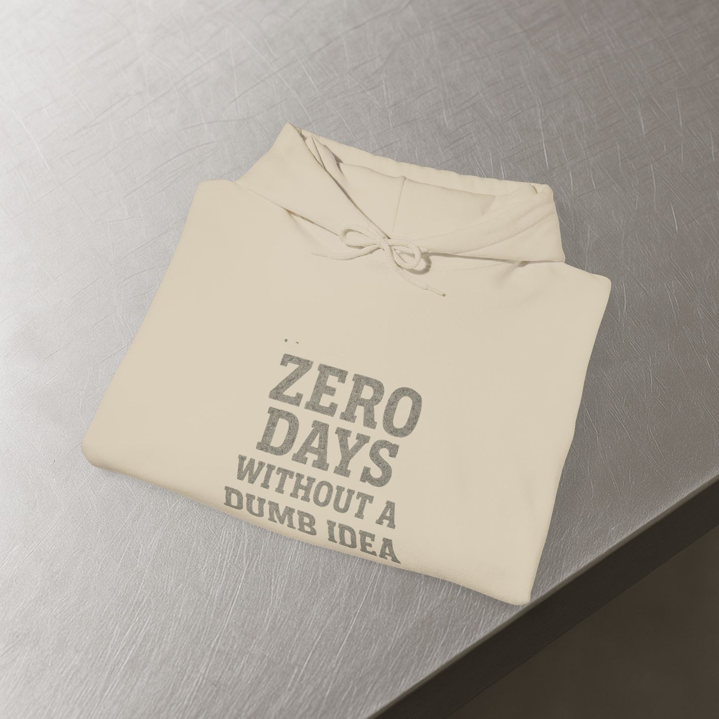 'Zero Days Without a Dumb Idea' Men's Hoodie, Funny Sweater