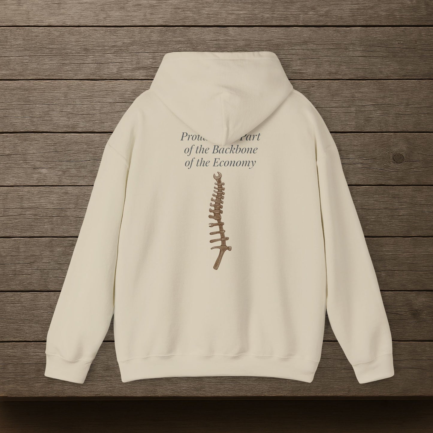 'Proud to Be Part of the Backbone of the Economy' Hoodie, Motivational Sweater