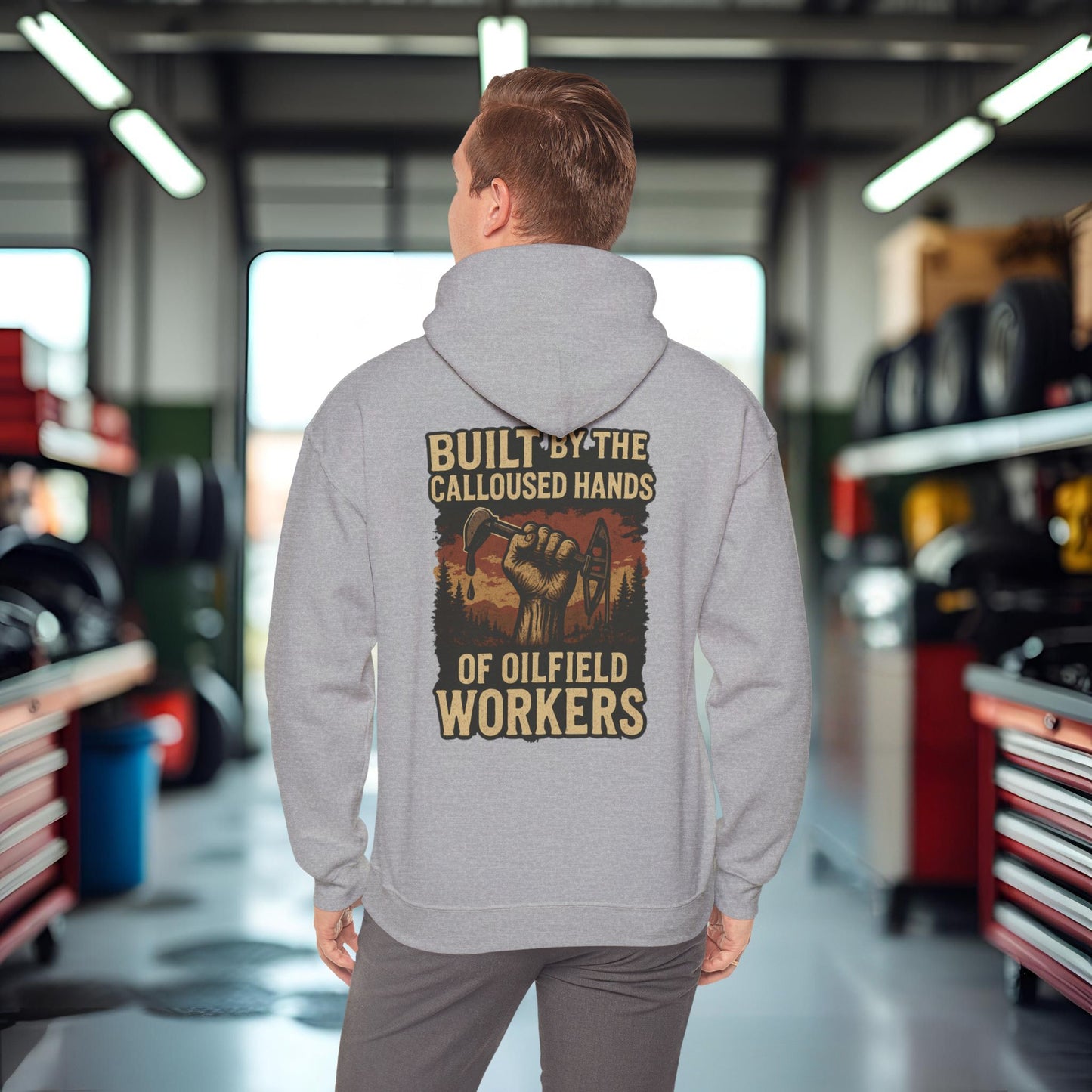 'Built by the Calloused Hands of Oilfield Workers' Hoodie, Motivational Sweater