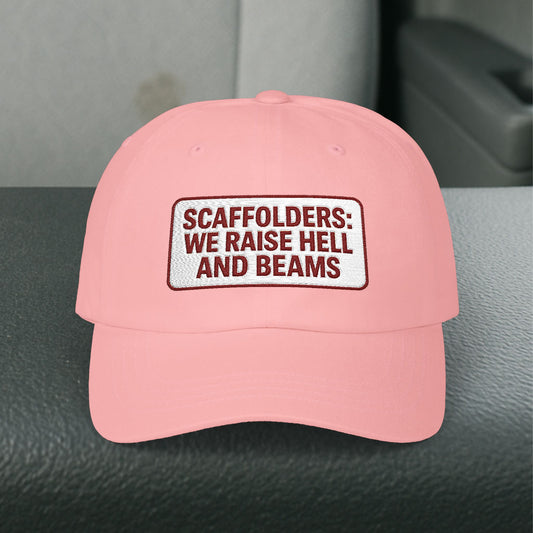 'Scaffolders Raise Hell and Beams' Cap, Adjustable Baseball Hat