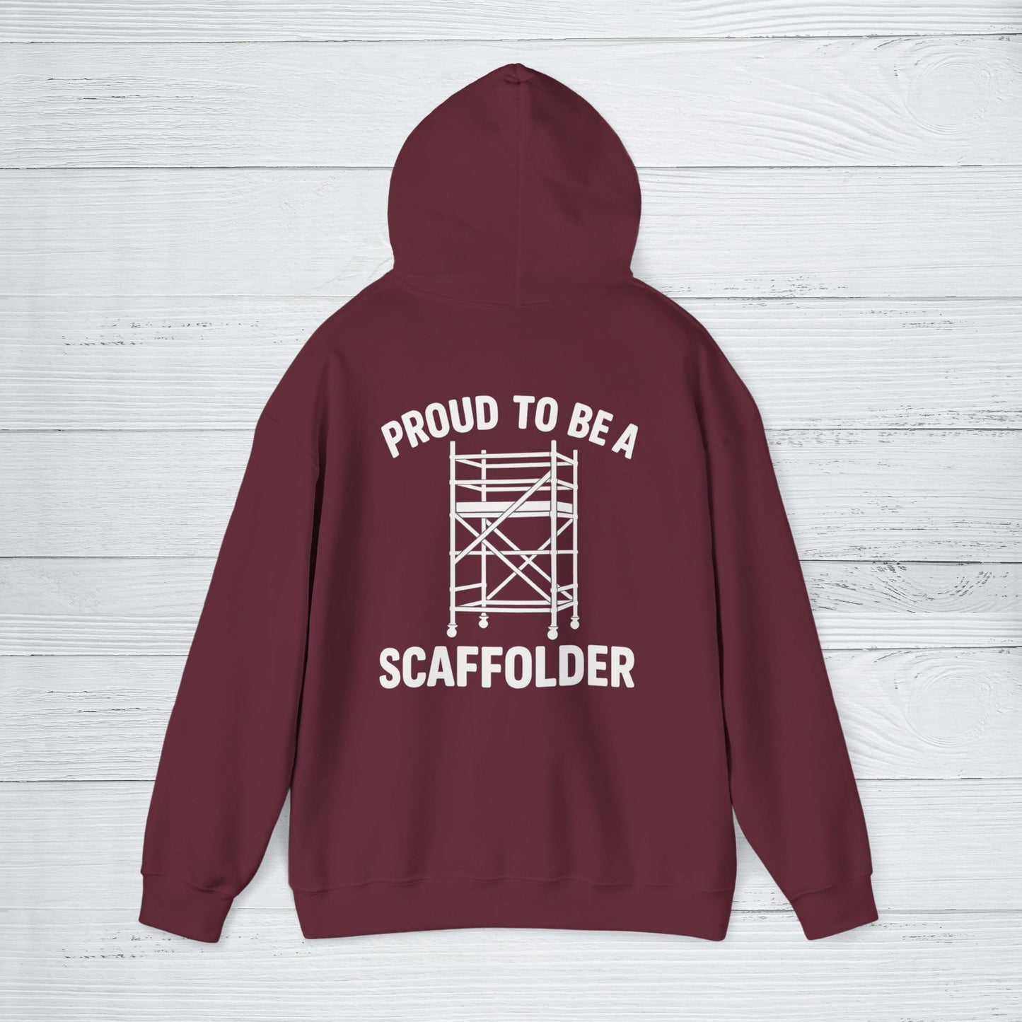 'Proud to Be a Scaffolder' Hoodie, Motivational Sweater