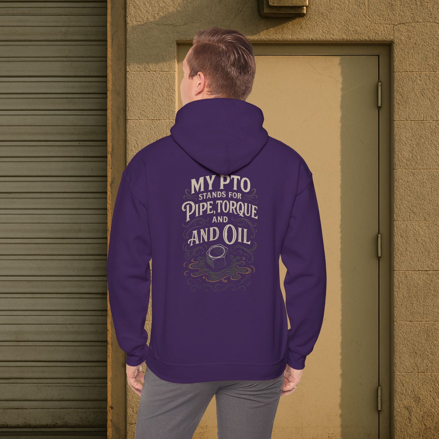 'My PTO Stands for Pipe, Torque and Oil' Hoodie, Motivational Sweater