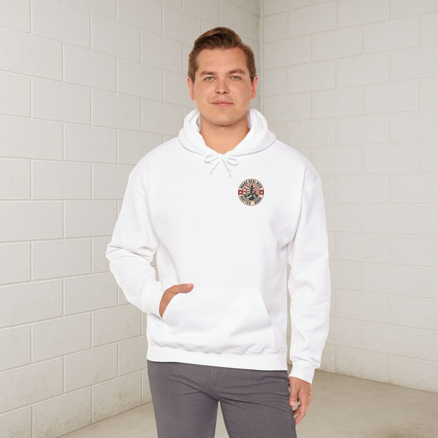 'Make Real Men Matter Again' Men's Hoodie, Motivational Sweater