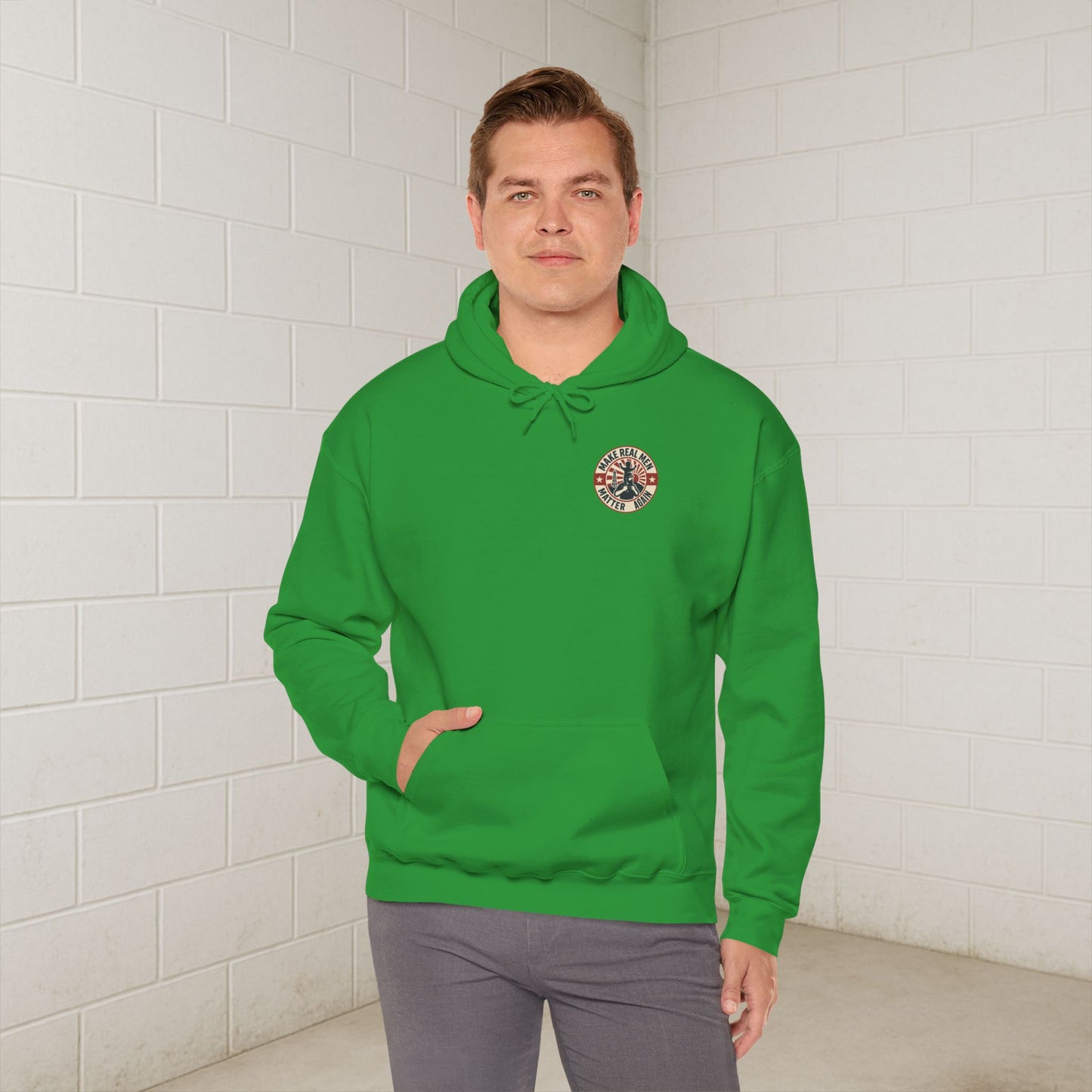 'Make Real Men Matter Again' Men's Hoodie, Motivational Sweater