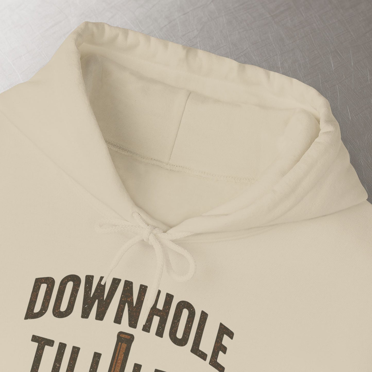 'Downhole Till I Die' Hoodie, Motivational Sweater