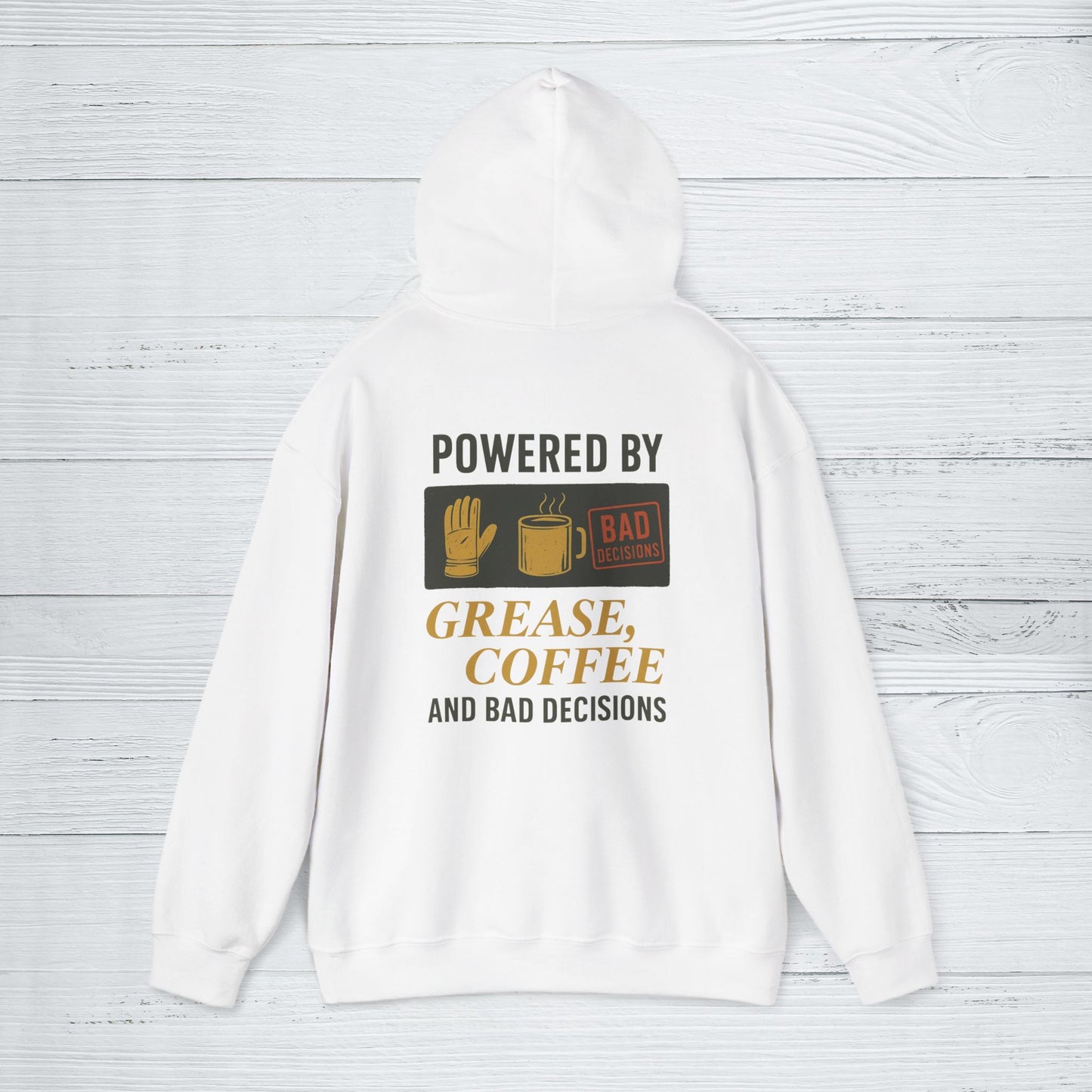 'Powered by Grease, Coffee, and Bad Decisions' Hoodie, Funny Motivational Sweater