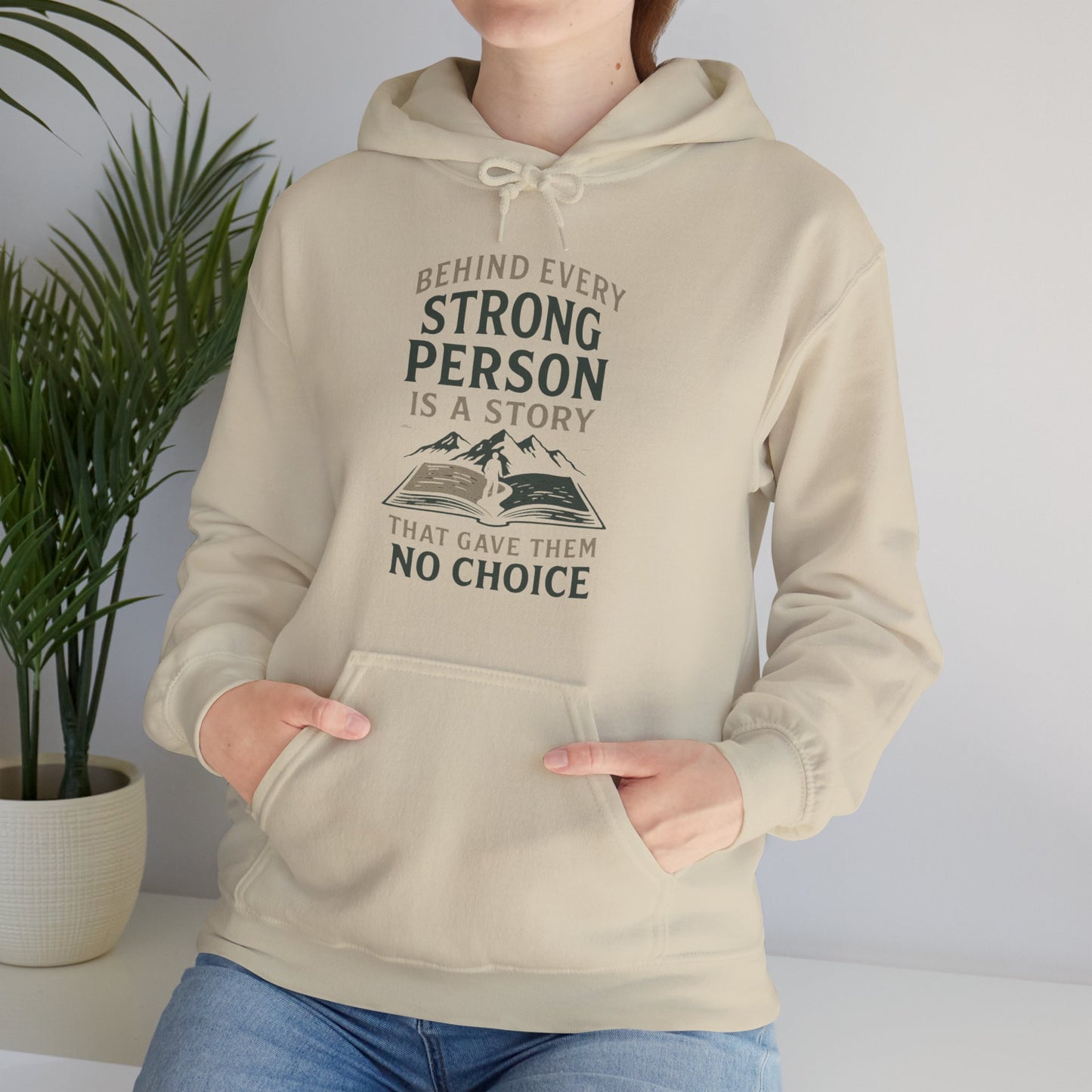 'Behind Every Strong Person Is a Story That Gave Them No Choice' Men's Hoodie, Motivational Workout Sweater