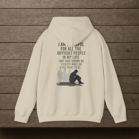 'Thankful for Difficult People' Hoodie, Motivational Sweater