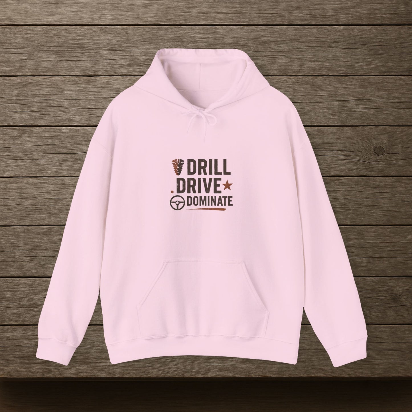 'Drill. Drive. Dominate.' Hoodie, Motivational Sweater