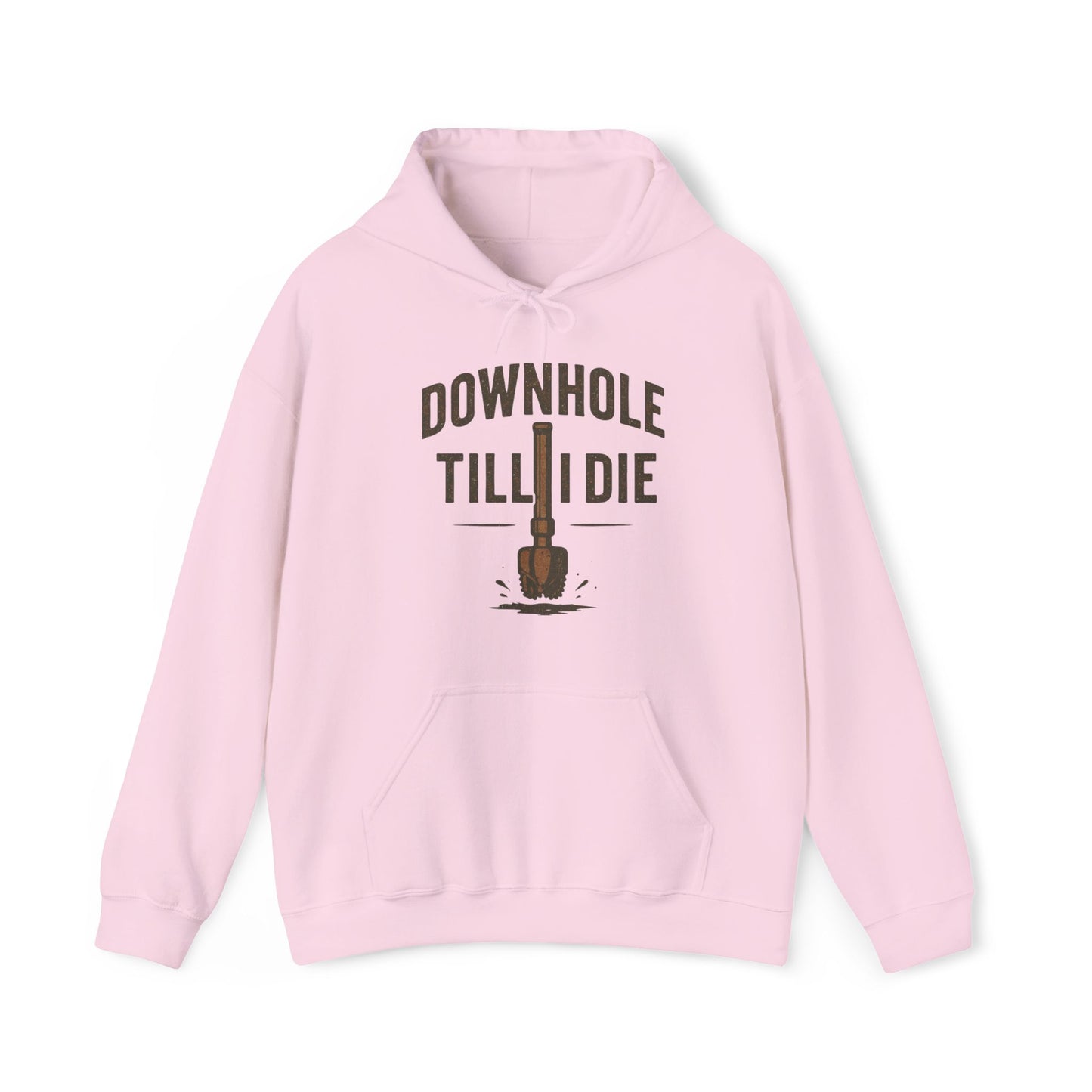 'Downhole Till I Die' Hoodie, Motivational Sweater