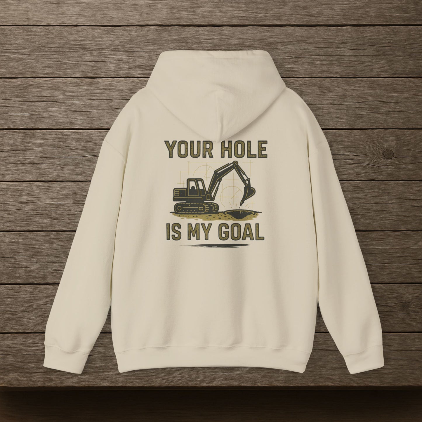 'Your Hole Is My Goal' Hoodie, Funny Motivational Sweater