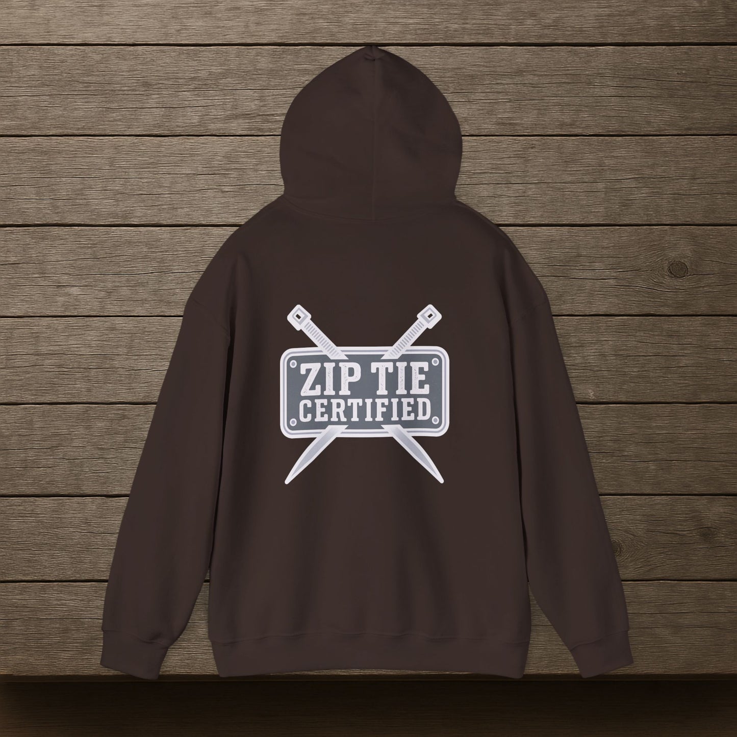 'Zip Tie Certified' Hoodie, Motivational Sweater