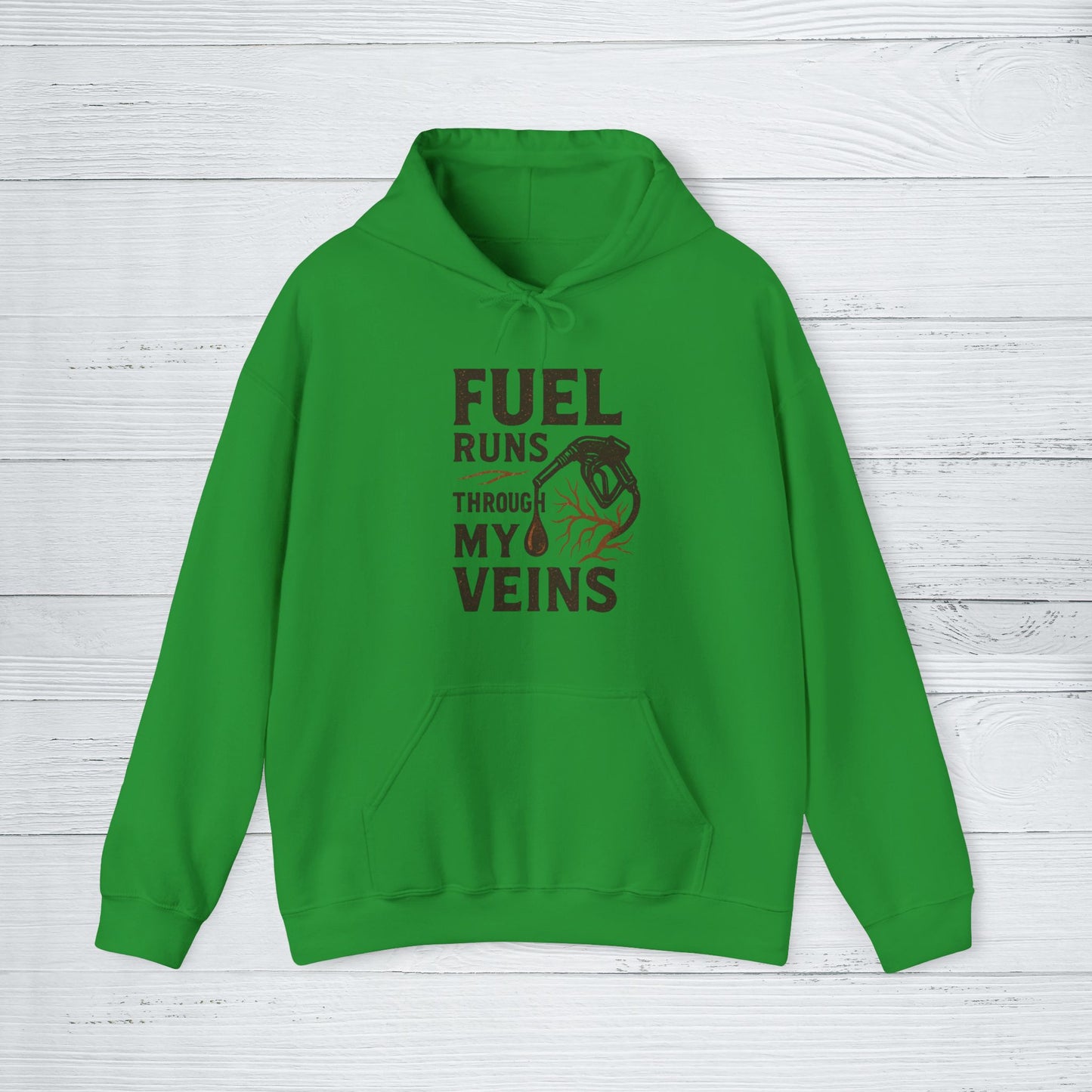 'Fuel Runs Through My Veins' Hoodie, Motivational Sweater