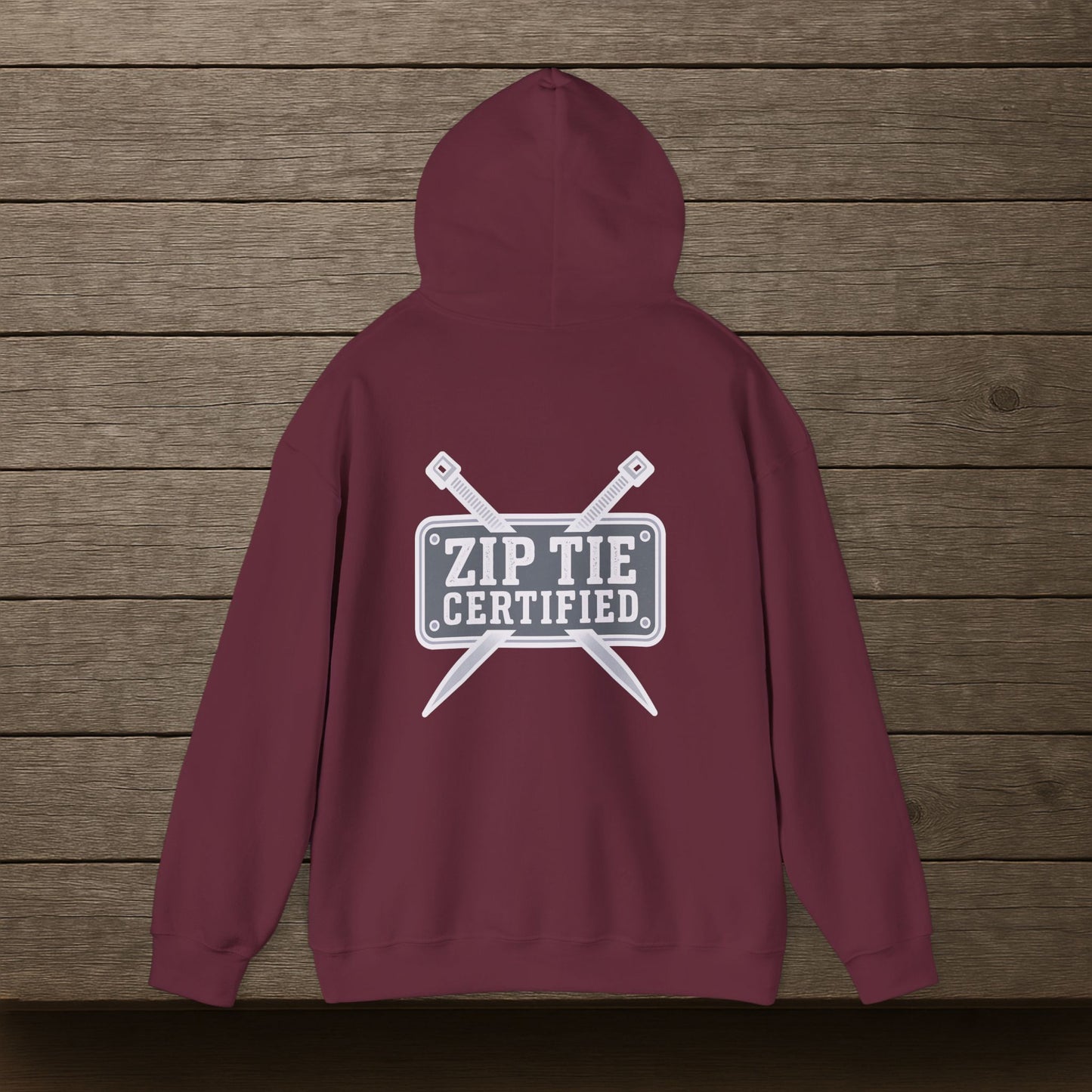 'Zip Tie Certified' Hoodie, Motivational Sweater