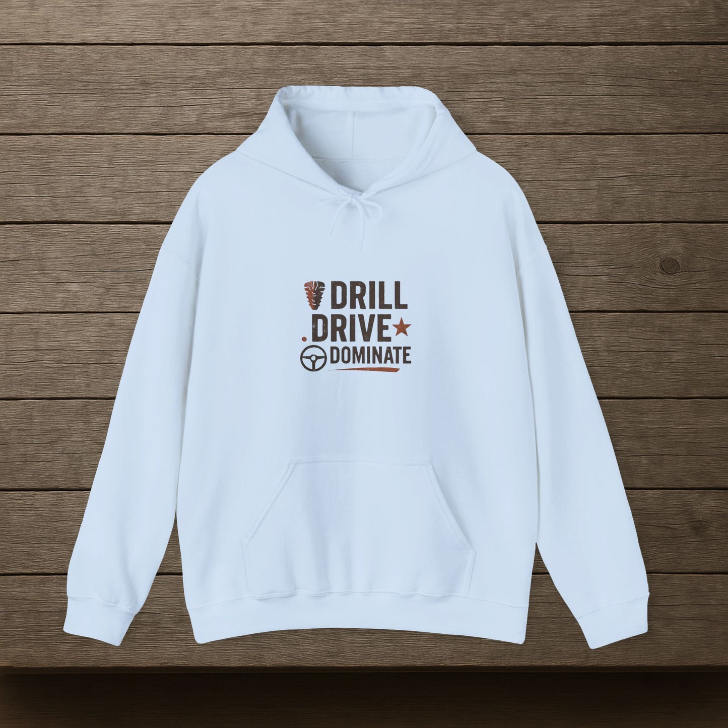'Drill. Drive. Dominate.' Hoodie, Motivational Sweater