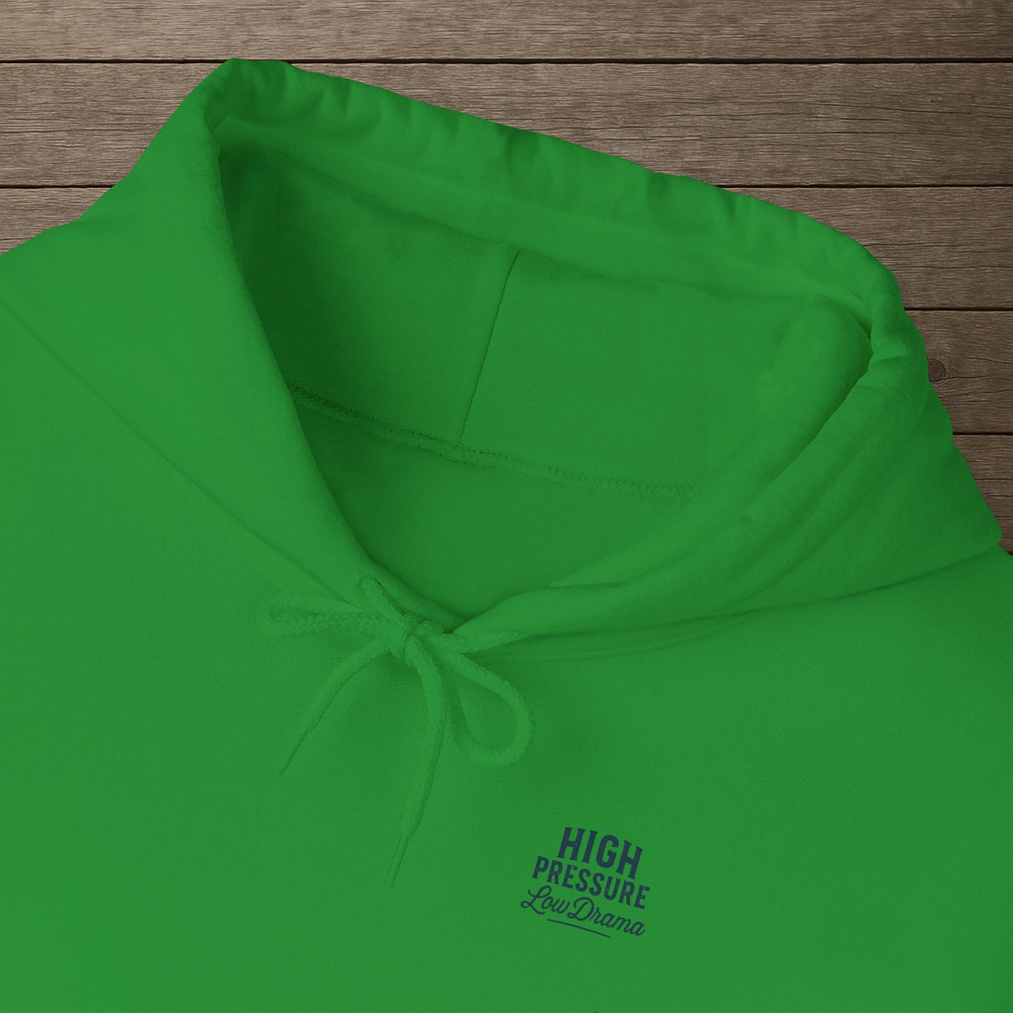 'High Pressure, Low Drama' Men's Hoodie, Motivational Sweater